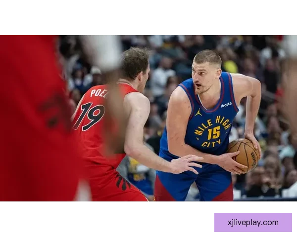 掘金双杀猛龙升至西部第五 约基奇迎800场里程碑穆雷砍31分